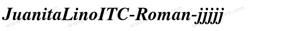 JuanitaLinoITC-Roman字体转换