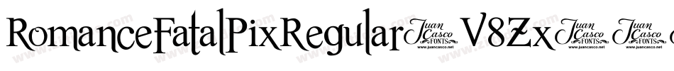 RomanceFatalPixRegular-V8Zx字体转换 RomanceFatalPixRegular-V8Zx字体转换