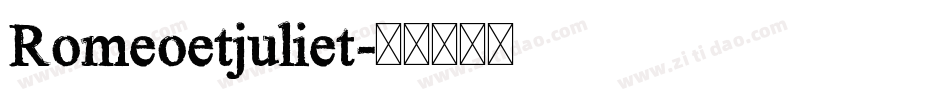 Romeoetjuliet字体转换