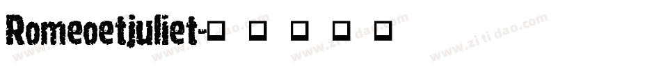 Romeoetjuliet字体转换