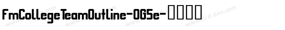 FmCollegeTeamOutline-OG5e字体转换