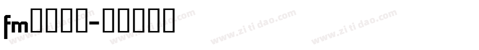 fm全码字体字体转换