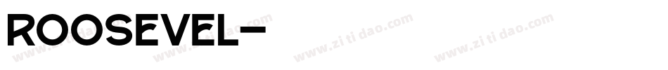 ROOSEVEL字体转换