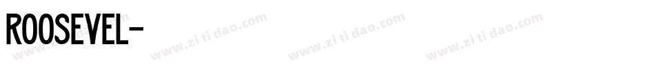 ROOSEVEL字体转换