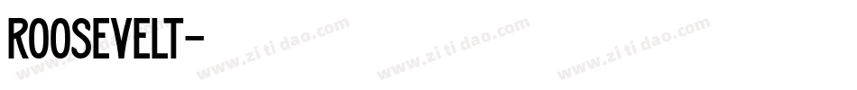 Roosevelt字体转换