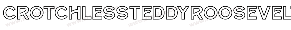 CrotchlessTeddyRoosevelt字体转换