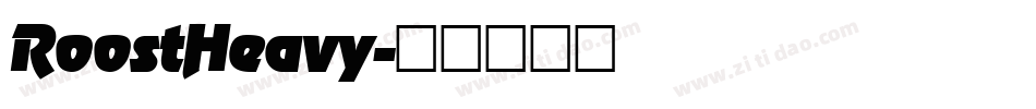 RoostHeavy字体转换