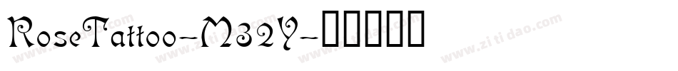 RoseTattoo-M32Y字体转换