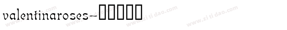 valentinaroses字体转换