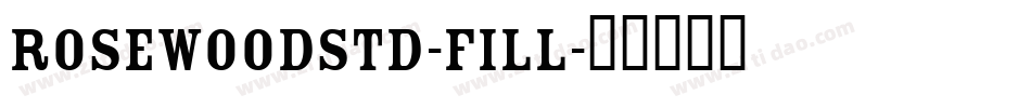 RosewoodStd-Fill字体转换
