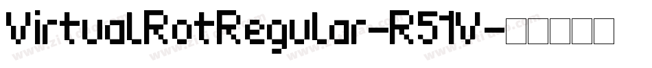 VirtualRotRegular-R51V字体转换