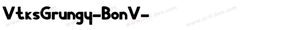 VtksGrungy-BonV字体转换