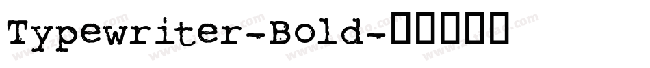 Typewriter-Bold字体转换