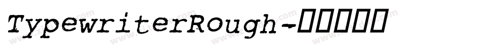 TypewriterRough字体转换