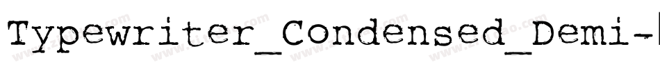Typewriter_Condensed_Demi字体转换