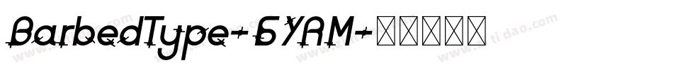 BarbedType-6YRM字体转换