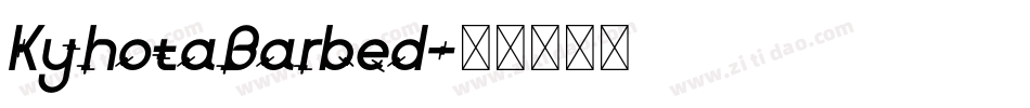 KyhotaBarbed字体转换