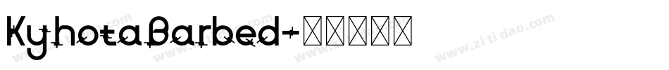 KyhotaBarbed字体转换
