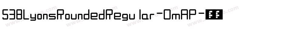 538LyonsRoundedRegular-OmAP字体转换