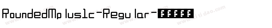RoundedMplus1c-Regular字体转换