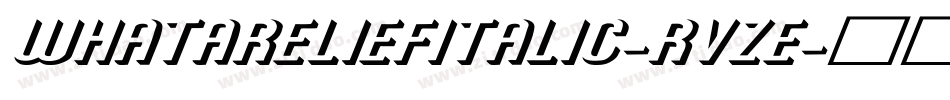 WhataReliefItalic-RvZE字体转换