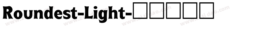Roundest-Light字体转换