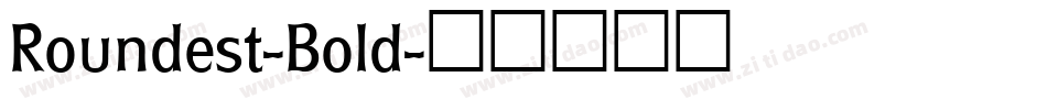Roundest-Bold字体转换