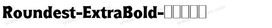 Roundest-ExtraBold字体转换