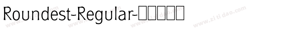Roundest-Regular字体转换