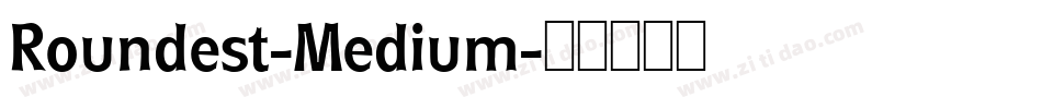 Roundest-Medium字体转换