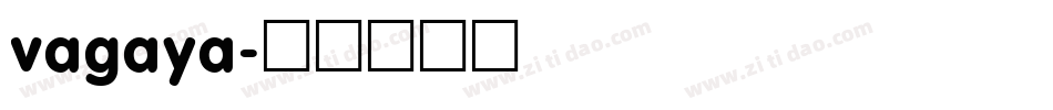 vagaya字体转换