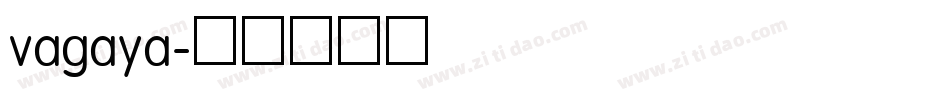 vagaya字体转换
