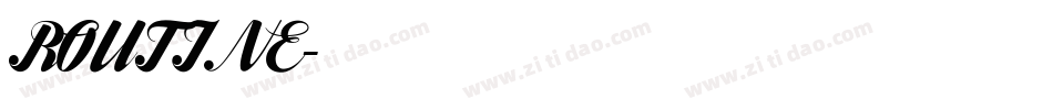 ROUTINE字体转换