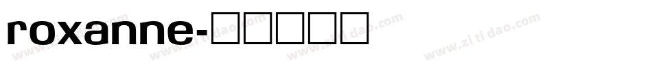 roxanne字体转换