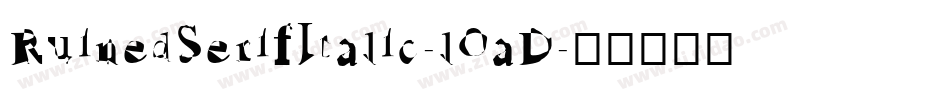 RuinedSerifItalic-lOaD字体转换