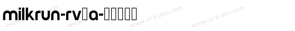 MilkRun-Rv9A字体转换