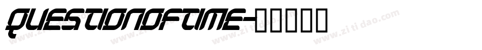 QUESTIONOFTIME字体转换