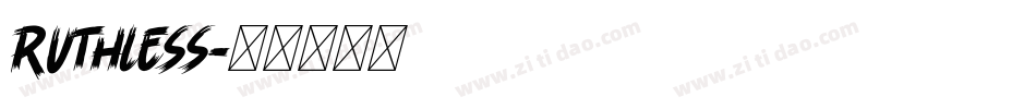 Ruthless字体转换