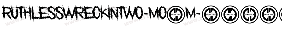 RuthlessWreckinTwo-mo4m字体转换
