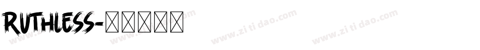 Ruthless字体转换