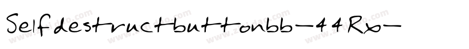 Selfdestructbuttonbb-44Rx字体转换 Selfdestructbuttonbb-44Rx字体转换