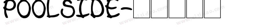 POOLSIDE字体转换