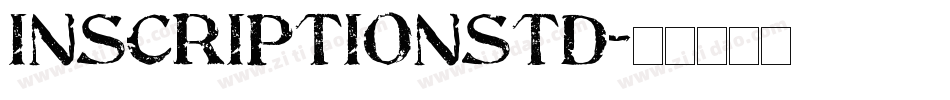 InscriptionStd字体转换