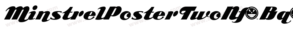 MinstrelPosterTwoNf-Bq85字体转换