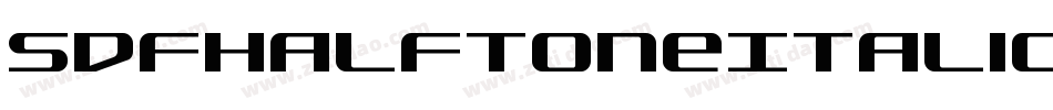 SdfHalftoneItalic-YDzj字体转换