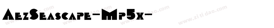 AezSeascape-Mp5x字体转换