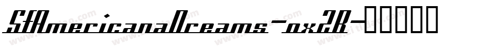 SfAmericanaDreams-oxZB字体转换 SfAmericanaDreams-oxZB字体转换