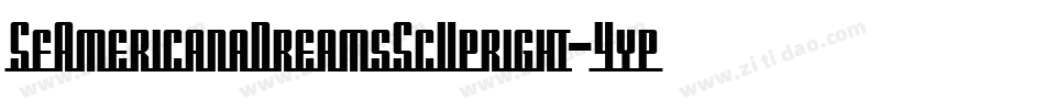 SfAmericanaDreamsScUpright-4ypB字体转换 SfAmericanaDreamsScUpright-4ypB字体转换