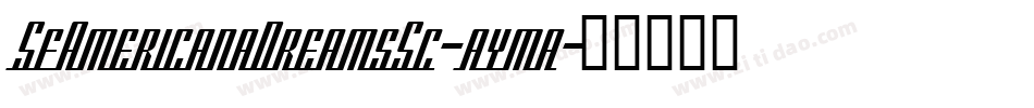 SfAmericanaDreamsSc-ayma字体转换