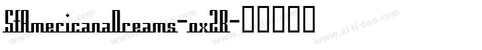 SfAmericanaDreams-oxZB字体转换 SfAmericanaDreams-oxZB字体转换